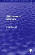 Herriot |  Attributes of Memory (Psychology Revivals) | Buch |  Sack Fachmedien