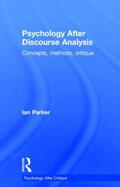 Parker |  Psychology After Discourse Analysis | Buch |  Sack Fachmedien