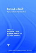 Leiter / Maslach / Bakker |  Burnout at Work | Buch |  Sack Fachmedien