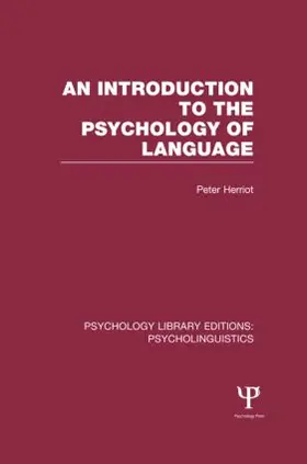 Herriot |  An Introduction to the Psychology of Language (PLE: Psycholinguistics) | Buch |  Sack Fachmedien