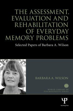 Wilson | The Assessment, Evaluation and Rehabilitation of Everyday Memory Problems | Buch | 978-1-84872-252-1 | sack.de