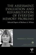 Wilson |  The Assessment, Evaluation and Rehabilitation of Everyday Memory Problems | Buch |  Sack Fachmedien