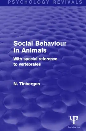 Tinbergen |  Social Behaviour in Animals (Psychology Revivals) | Buch |  Sack Fachmedien