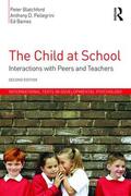 Blatchford / Pellegrini / Baines |  The Child at School | Buch |  Sack Fachmedien