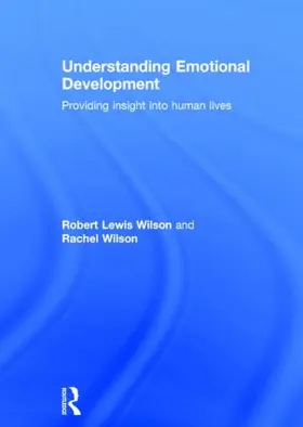 Wilson | Understanding Emotional Development | Buch | 978-1-84872-303-0 | www.sack.de