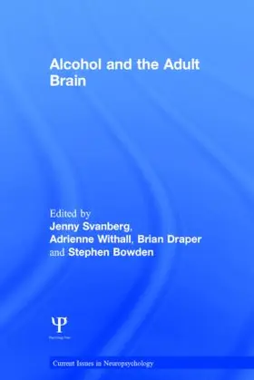 Svanberg / Withall / Draper |  Alcohol and the Adult Brain | Buch |  Sack Fachmedien