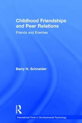 Schneider |  Childhood Friendships and Peer Relations | Buch |  Sack Fachmedien