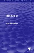 Broadbent |  Behaviour (Psychology Revivals) | Buch |  Sack Fachmedien