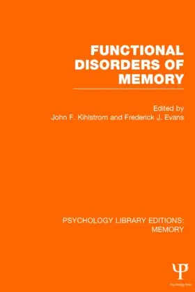 Kihlstrom / Evans |  Functional Disorders of Memory (PLE | Buch |  Sack Fachmedien