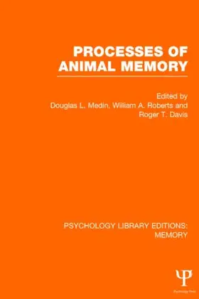 Medin / Roberts / Davis |  Processes of Animal Memory (PLE | Buch |  Sack Fachmedien