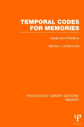 Underwood |  Temporal Codes for Memories (PLE | Buch |  Sack Fachmedien