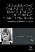 Wilson |  The Assessment, Evaluation and Rehabilitation of Everyday Memory Problems | Buch |  Sack Fachmedien