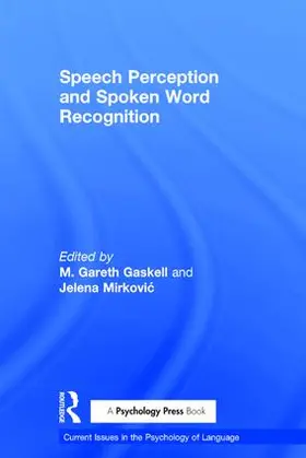 Gaskell / Mirkovic |  Speech Perception and Spoken Word Recognition | Buch |  Sack Fachmedien