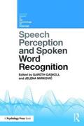 Gaskell / Mirkovic |  Speech Perception and Spoken Word Recognition | Buch |  Sack Fachmedien