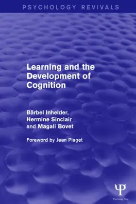 Inhelder / Sinclair / Bovet |  Learning and the Development of Cognition | Buch |  Sack Fachmedien
