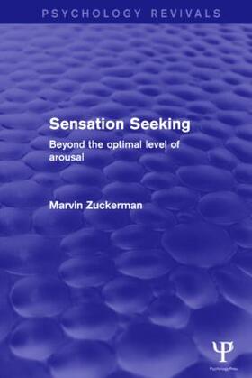 Zuckerman | Sensation Seeking (Psychology Revivals) | Buch | 978-1-84872-469-3 | sack.de