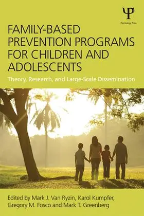 Van Ryzin / Kumpfer / Fosco |  Family-Based Prevention Programs for Children and Adolescents | Buch |  Sack Fachmedien