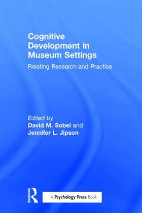 Sobel / Jipson | Cognitive Development in Museum Settings | Buch | 978-1-84872-488-4 | www.sack.de