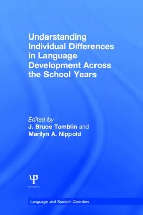 Tomblin / Nippold |  Understanding Individual Differences in Language Development Across the School Years | Buch |  Sack Fachmedien