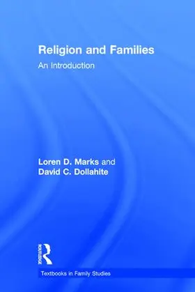 Marks / Dollahite |  Religion and Families | Buch |  Sack Fachmedien