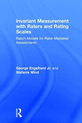 Engelhard Jr. / Wind | Invariant Measurement with Raters and Rating Scales | Buch | 978-1-84872-549-2 | sack.de
