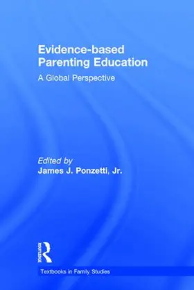 Ponzetti / Ponzetti, Jr. |  Evidence-based Parenting Education | Buch |  Sack Fachmedien