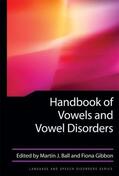 Pollock / Ball / Gibbon |  Handbook of Vowels and Vowel Disorders | Buch |  Sack Fachmedien