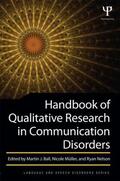 Ball / Müller / Nelson |  Handbook of Qualitative Research in Communication Disorders | Buch |  Sack Fachmedien