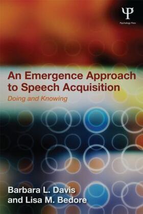 Davis / Bedore | An Emergence Approach to Speech Acquisition | Buch | 978-1-84872-654-3 | sack.de