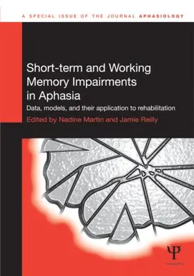 Martin / Reilly |  Short-term and Working Memory Impairments in Aphasia | Buch |  Sack Fachmedien