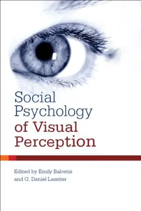 Balcetis / Lassiter |  Social Psychology of Visual Perception | Buch |  Sack Fachmedien