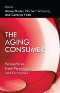 Drolet / Yoon |  The Aging Consumer | Buch |  Sack Fachmedien