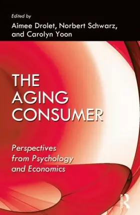 Drolet / Yoon | The Aging Consumer | Buch | 978-1-84872-811-0 | sack.de