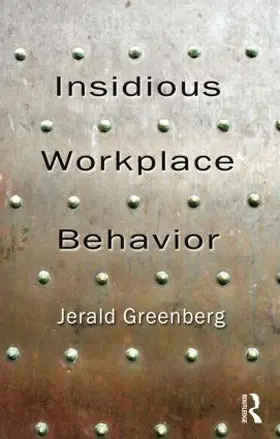 Greenberg |  Insidious Workplace Behavior | Buch |  Sack Fachmedien