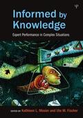 Mosier / Fischer |  Informed by Knowledge | Buch |  Sack Fachmedien