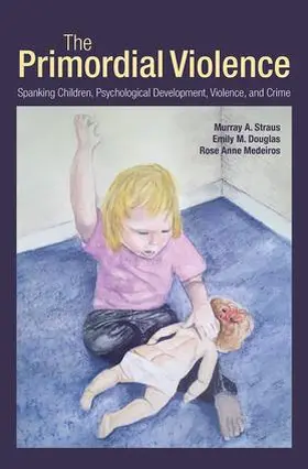 Straus / Douglas / Medeiros | The Primordial Violence | Buch | 978-1-84872-952-0 | www.sack.de