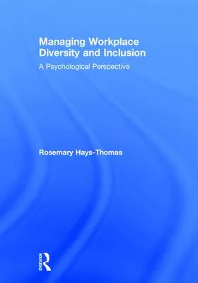 Hays-Thomas | Managing Workplace Diversity and Inclusion | Buch | 978-1-84872-983-4 | www.sack.de