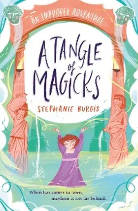 Burgis |  A Tangle Of Magicks: An Improper Adventure 2 | eBook | Sack Fachmedien