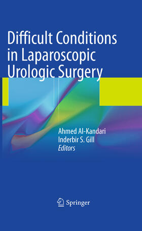 Al-Kandari / Gill | Difficult Conditions in Laparoscopic Urologic Surgery | E-Book | sack.de