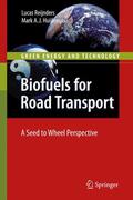 Reijnders / Huijbregts |  Biofuels for Road Transport | Buch |  Sack Fachmedien