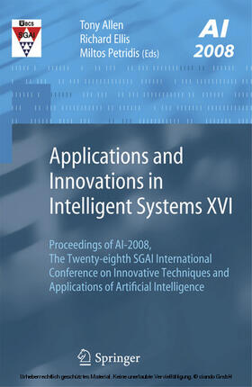 Allen / Ellis / Petridis | Applications and Innovations in Intelligent Systems XVI | E-Book | sack.de