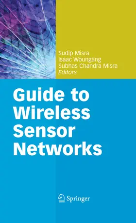 Misra / Woungang |  Guide to Wireless Sensor Networks | eBook | Sack Fachmedien