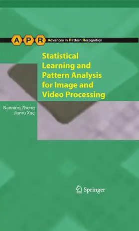 Zheng / Xue |  Statistical Learning and Pattern Analysis for Image and Video Processing | eBook | Sack Fachmedien