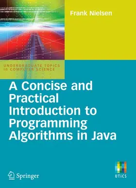 Nielsen |  A Concise and Practical Introduction to Programming Algorithms in Java | Buch |  Sack Fachmedien