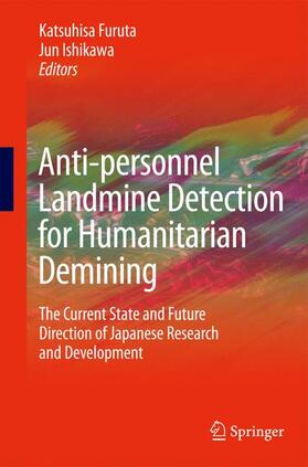 Ishikawa / Furuta | Anti-personnel Landmine Detection for Humanitarian Demining | Buch | 978-1-84882-345-7 | sack.de