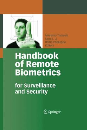 Tistarelli / Chellappa / Li | Handbook of Remote Biometrics | Buch | 978-1-84882-384-6 | sack.de