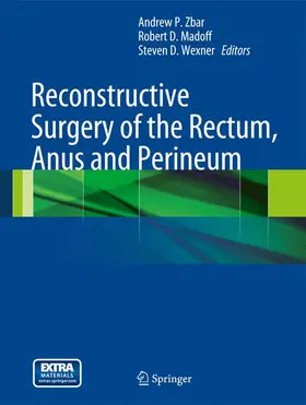Zbar / Madoff / Wexner |  Reconstructive Surgery of the Rectum, Anus and Perineum | Buch |  Sack Fachmedien