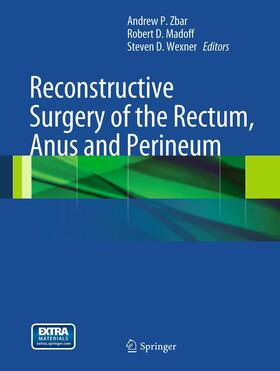 Zbar / Madoff / Wexner | Reconstructive Surgery of the Rectum, Anus and Perineum | E-Book | sack.de