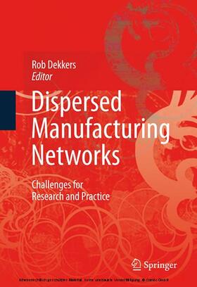 Dekkers | Dispersed Manufacturing Networks | E-Book | sack.de