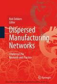 Dekkers |  Dispersed Manufacturing Networks | eBook | Sack Fachmedien